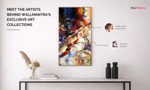 Meet the Artists Behind WallMantra’s Exclusive Art Collections-WallMantra
