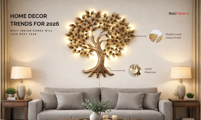 Home Décor Trends for 2026 What Indian Homes Will Love Next Year-WallMantra